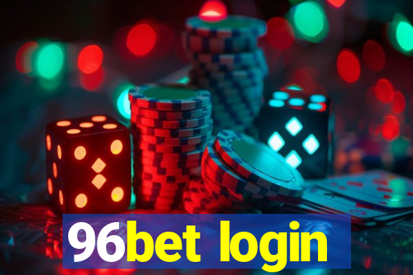 96bet login